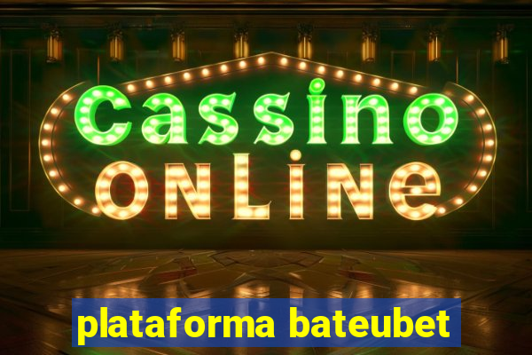 plataforma bateubet